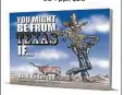  ??  ?? ‘You Might Be From Texas If…’ By Nick Anderson MacIntyre Purcell, 128 pp., $19.95