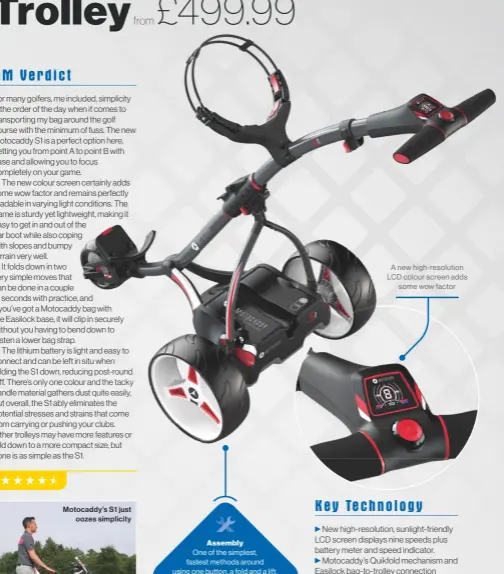  ??  ?? Assembly
One of the simplest, fastest methods around using one button, a fold and a lift. Audible ‘clicks’ let you know when the parts are secured, while the wheels come off for those short on space. A new high-resolution LCD colour screen adds some wow factor