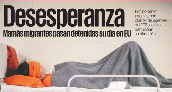  ??  ?? Una inmigrante descansa en el dormitorio de un centro de detención, en Adelanto, California.