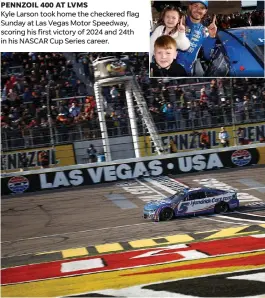  ?? (Chris Graythen photos/getty Images) ?? Kyle Larson, driver of the #5 Hendrickca­rs.com Chevrolet, crosses the finish line to win Sunday’s Cup Series Pennzoil 400 at Las Vegas Motor Speedway.