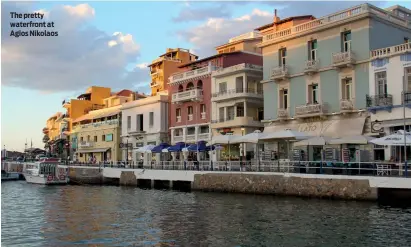  ??  ?? The pretty waterfront at Agios Nikolaos