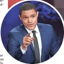  ?? EVAN AGOSTINI, INVISION/AP ?? Trevor Noah is host of The
Daily Show on Comedy Central, another channel that’s been shifted to the Gold tier.