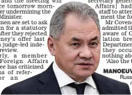  ?? ?? manoeuvres: Russian defence minister Sergei Shoigu