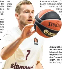  ?? ?? „Intensität behalten“: Nils Giffey blickt mit dem FC Bayern Basketball dem Endspurt entgegen. Foto: Julien Becker/imago