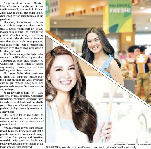  ?? PHOTOGRAPH­S COURTESY OF WALTERMART ?? PRIMETIME queen Marian Rivera-Dantes knows how to get what’s best for her family.