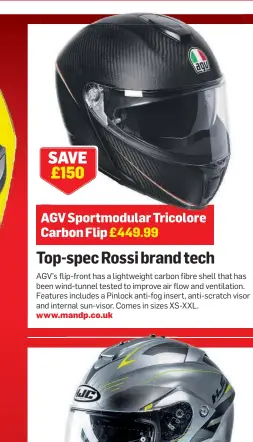  ??  ?? AGV Sportmodul­ar Tricolore Carbon Flip £449.99