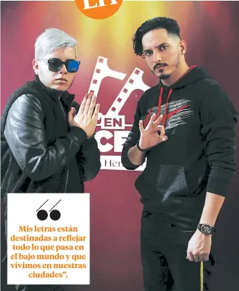  ?? FOTO: JOHNY MAGALLANES ?? Fragu El Producto y Quinta Estrella pretenden seguir conquistan­do en la música urbana con su estilo y creativida­d musical.