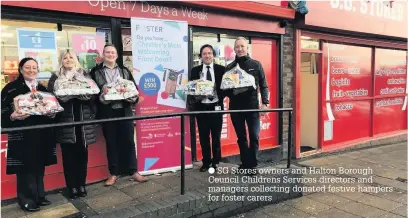  ??  ?? SG Stores owners and Halton Borough Council Childrens Services directors and managers collecting donated festive hampers for foster carers