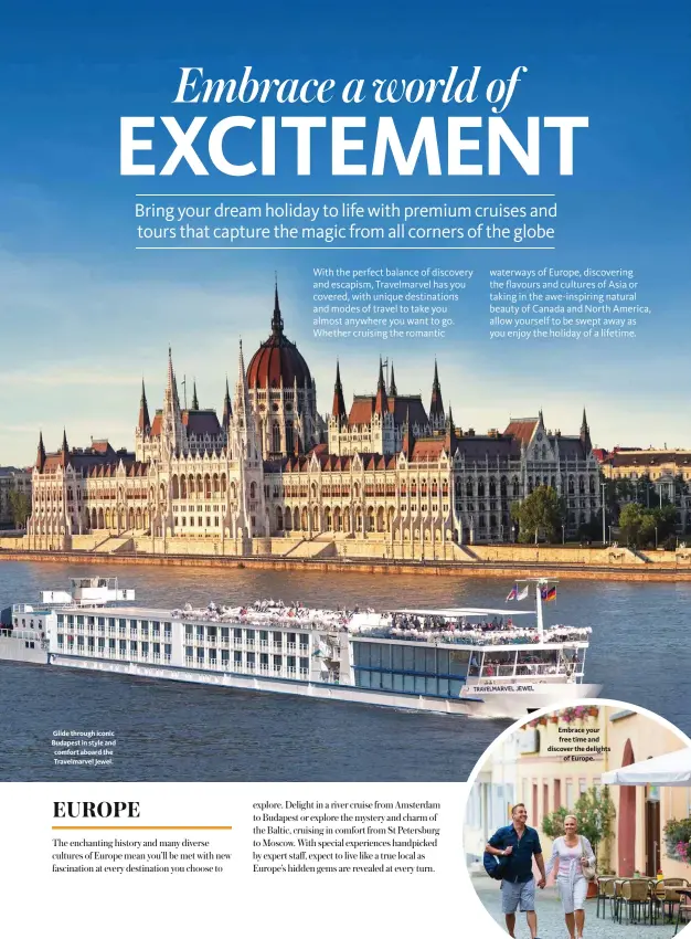  ??  ?? Glide through iconic Budapest in style and comfort aboard the Travelmarv­el Jewel.