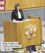  ??  ?? Maja Gojković srdačno dočekana u Moskvi