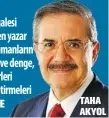  ??  ?? TAHA AKYOL