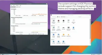  ??  ?? The system settings in KDE Plasma 5 include support for changing the system theme and managing desktop effects.