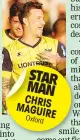  ??  ?? STAR MAN CHRIS MAGUIRE Oxford