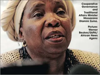  ??  ?? Cooperativ­e Governance
and Traditiona­l Affairs Minister
Nkosazana Dlamini Zuma.
Picture:
Werner Beukes/sapa/ African News
Agenc