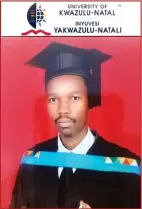 ??  ?? LAPHA kumzukwana yethweswa iziqu enyuvesi e-university of Kwazulu Natal inkosi Mduduzi Ngcobo.