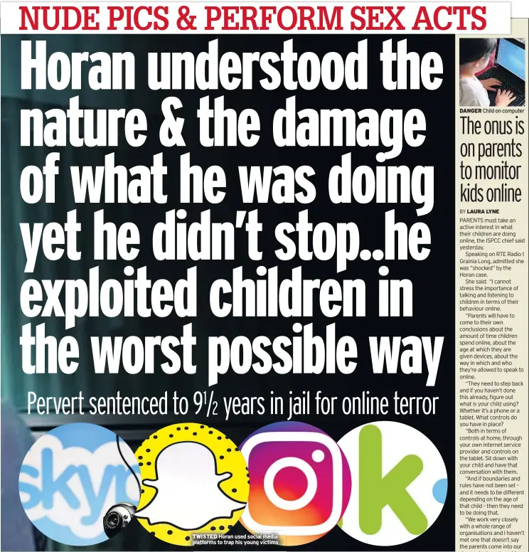  ??  ?? TWISTED Horan used social media platforms to trap his young victims