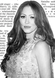  ??  ?? Natasha Hamilton