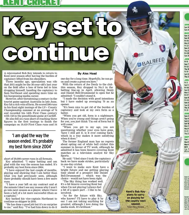  ?? Picture: Barry Goodwin ?? Kent’s Rob Key plans to carry on playing for the county next
season