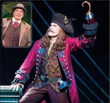  ?? Photo courtesy: Jeremy Daniel ?? Broadway and television veteran John Davidson takes on the dual role of producer Charles Frohman (inset) and Captain James Hook in the touring production of “Finding Neverland” — the story of the man who wrote “Peter Pan,” based on the Academy...