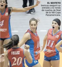  ??  ?? EL SEXTETO boricua aseguró su entrada a la ronda de cuartos de final de la XIII Copa Panamerica­na.