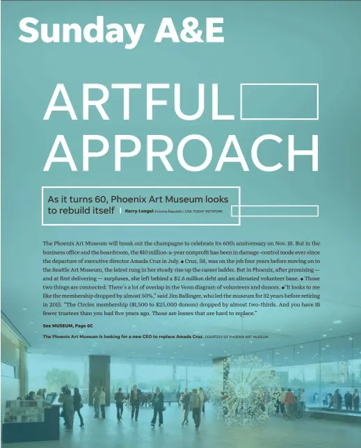  ?? COURTESY OF PHOENIX ART MUSEUM ?? The Phoenix Art Museum is looking for a new CEO to replace Amada Cruz.