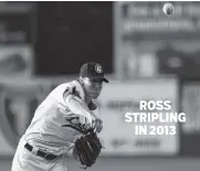  ??  ?? ROSS STRIPLING IN 2013