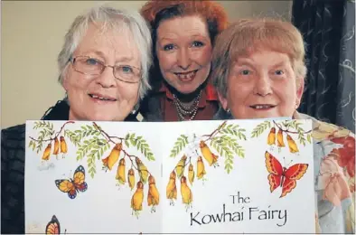  ??  ?? Dynamic trio: Lorraine Gray, Stephanie Drew and Barbara Hefford, the creative talent behind the Porirua-published children’s book The Kowhai Fairy.