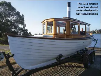  ??  ?? The 1911 pinnace launch was found under a hedge with half its hull missing