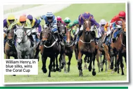  ??  ?? William Henry, in blue silks, wins the Coral Cup