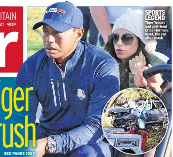  ??  ?? SPORTS LEGEND Tiger Woods and girlfriend Erica Herman. Inset, his car after crash