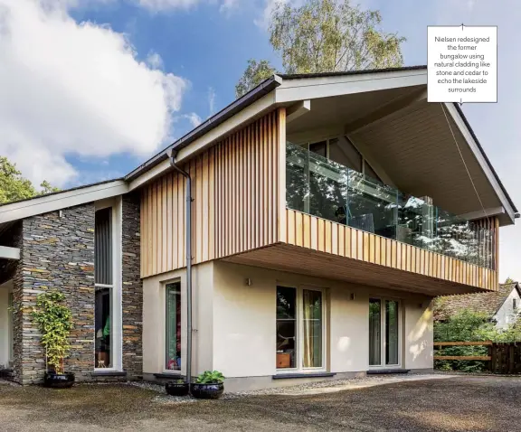  ??  ?? Nielsen redesigned the former bungalow using natural cladding like stone and cedar to echo the lakeside surrounds
