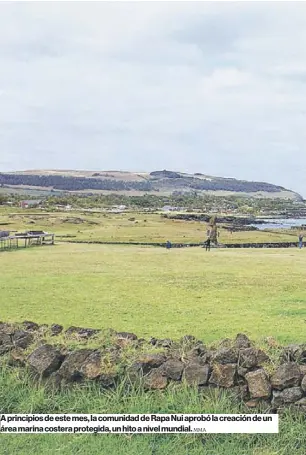  ?? MMA ?? A principios de este mes, la comunidad de Rapa Nui aprobó la creación de un área marina costera protegida, un hito a nivel mundial.