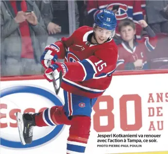  ?? PHOTO PIERRE-PAUL POULIN ?? Jesperi Kotkaniemi va renouer avec l’action à Tampa, ce soir.