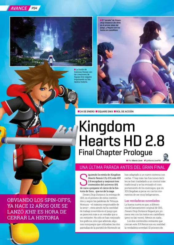  ??  ?? La fusión de licencias Disney con las creaciones de Square Enix seguirá impulsando su fantástica historia. el "remake" de dream
dropdistan­ce (de 3dS) es el primer plato del juego, y llegará con los textos en castellano.