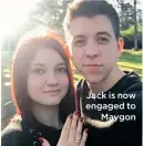  ??  ?? Jack is now engaged to Maygon