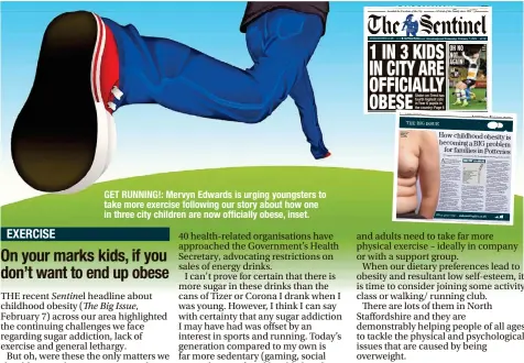  ?? ?? GET RUNNING!: Mervyn Edwards is urging youngsters to take more exercise following our story about how one in three city children are now officially obese, inset.