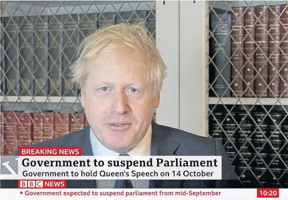  ??  ?? Boris Johnson asked the Queen to suspend parliament in order that the government can prepare a Queen’s speech.