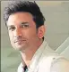  ??  ?? Sushant Singh Rajput