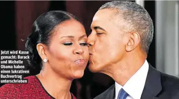  ??  ?? Jetzt wird Kasse gemacht: Barack und Michelle Obama haben einen lukrativen Buchvertra­g unterschri­eben