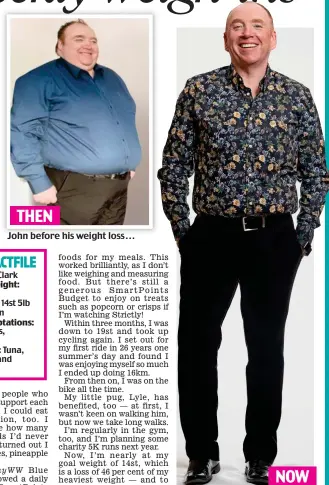  ??  ?? John before his weight loss . . . ...and after shedding more than 7st