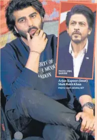  ?? PHOTO: VIRAL BHAYANI PHOTO: SUJIT JAISWAL/AFPandblue ?? Arjun Kapoor; (inset) Shah Rukh Khan