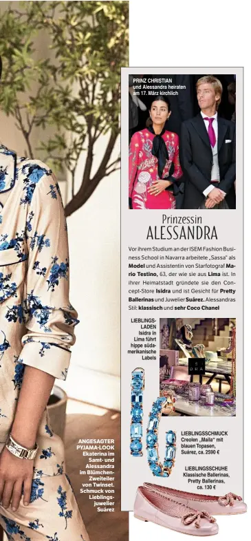  ??  ?? ANGESAGTER PYJAMA-LOOK Ekaterina im Samt- und Alessandra im BlümchenZw­eiteiler von Twinset. Schmuck von Lieblingsj­uwelier Suárez PRINZ CHRISTIAN und Alessandra heiraten am 17. März kirchlich Vor ihrem Studium an der ISEM Fashion Business School in...