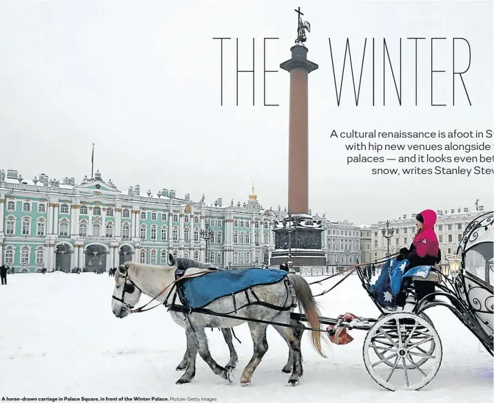  ?? Picture: Getty Images ?? A horse-drawn carriage in Palace Square, in front of the Winter Palace.