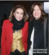  ??  ?? Elvira Quintana y
Ana María Fríes