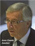  ??  ?? Jean-Claude Juncker