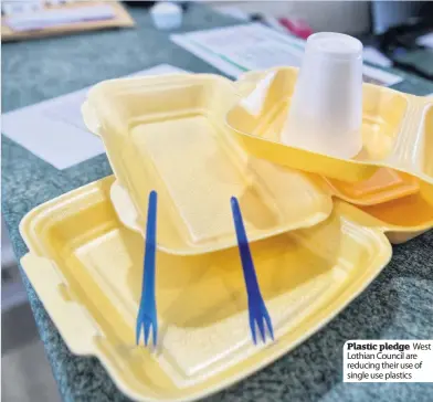  ??  ?? Plastic pledge West Lothian Council are reducing their use of single use plastics