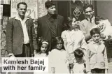  ??  ?? Kamlesh Bajaj with her family