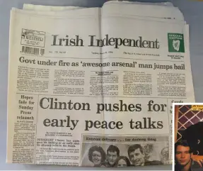  ??  ?? ABOVE: a copy of the Irish Independen­t newspaper dated January 30, 1996. The main story is about then US President Bill Clinton and peace talks in Northern Ireland.