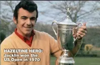  ??  ?? HAZELTINE HERO: Jacklin won the US Open in 1970