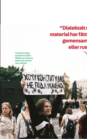  ??  ?? Presidentv­alet sommaren 2020 följdes av massiva demonstrat­ioner mot valfusk.